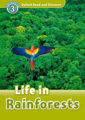 Oxford Read and Discover Level 3 (Elementary) Life in Rainforests купить