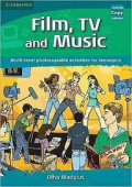 Cambridge Copy Collection: Film, TV, and Music: Multi-level Photocopiable Activities for Teenagers купить