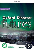 Oxford Discover Futures 5 Workbook with Online Practice купить