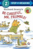 Step into Reading 2: Richard Scarry's Be Careful, Mr. Frumble!  купить