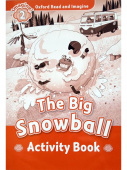 Oxford Read and Imagine Level 2 The Big Snowball - Activity Book купить