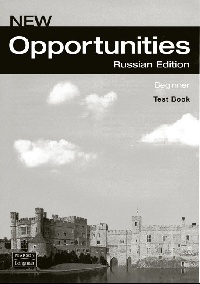 New Opportunities (Russian Edition) Beginner Test Book купить