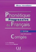 Phonetique Progressive du français 2eme editions: Intermédiaire - Corriges купить