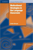Cambridge Language Teaching Library: Motivational Strategies in the Language Classroom купить