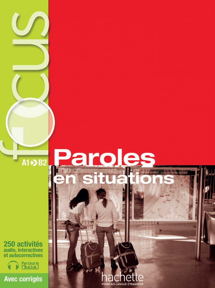 Focus: Paroles en situations + CD audio + corriges + Parcours digital купить