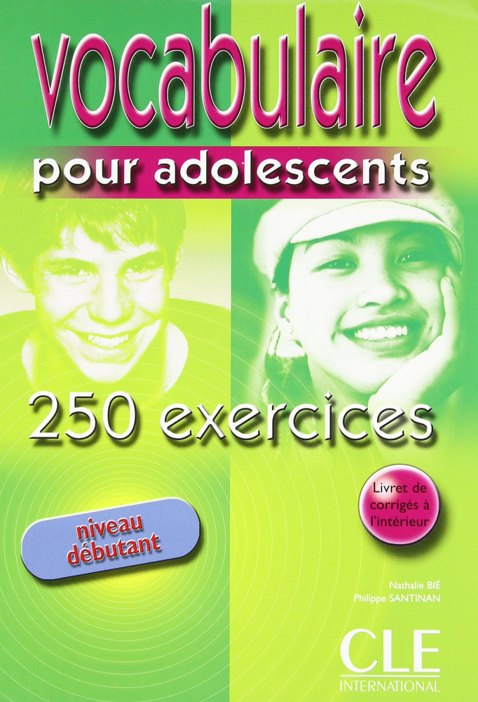 Vocabulaire pour adolescents Debutant 250 exercices - Livre купить