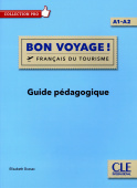 Bon voyage! A1/A2 - Guide pedagogique. Книга для учителя купить