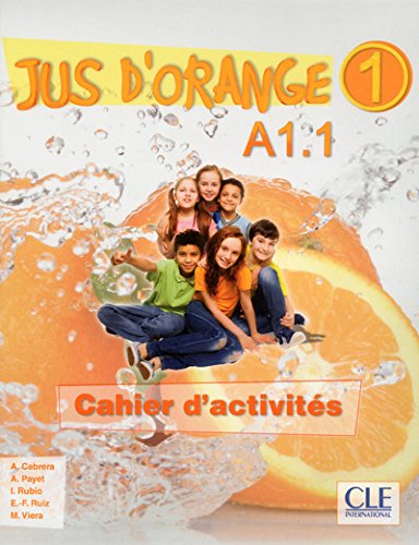 Jus d'orange 1 - Cahier d'activites купить