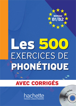 Les 500 Exercices de Phonetique B1/B2 - Livre + corriges integres + CD audio MP3 купить