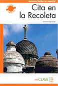 Lecturas Graduadas Adultos B2: Cita En La Recoleta купить
