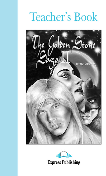 Graded Readers Level 4 The Golden Stone Saga II Teacher's Book купить