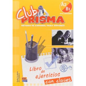 Club Prisma Nivel A2/B1 - Libro de ejercicios con claves купить