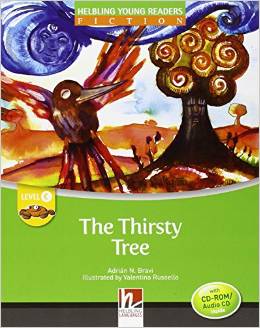 Helbling Young Readers Level C: The Thirsty Tree with CD-ROM/Audio CD купить