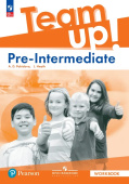 Английский язык. Pre-Intermediate. "Team up - Вместе". Рабочая тетрадь (к ФП 22/27) купить