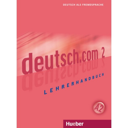 deutsch.com 2 Lehrerhandbuch купить