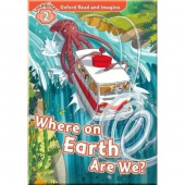 Oxford Read and Imagine Level 2 Where on Earth Are We? with Audio Download (access card inside) купить