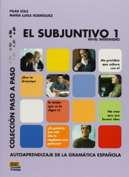El subjuntivo 1. Nivel intermedio купить