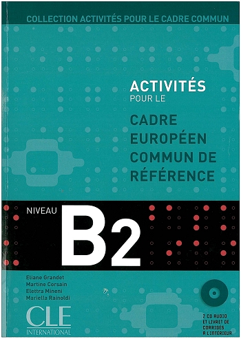 Activites pour le Cadre Europeen Commun Niveau B2  Livre + CD audio купить