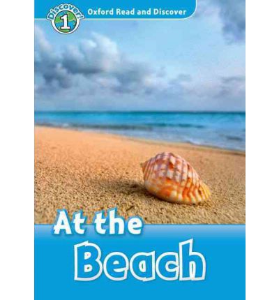 Oxford Read and Discover Level 1 (Elementary) At the Beach купить