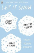 Green John; Myracle L.; Johnson M.. Let It Snow: Three Holiday Romances купить