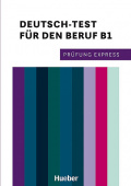 Prüfung Express – Deutsch - Test für den Beruf B1 Übungsbuch mit Audios online купить