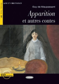 Lecture Graduee B1: Apparition et autres contes + CD купить