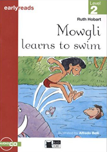 Black Cat Earlyreads Level 2: Mowgli learns to swim with Audio CD купить