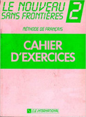 Le Nouveau Sans Frontires 2 - Cahier d'exercices купить