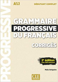 Grammaire progressive du francais 2eme edition Debutant Complet A1.1 Corriges купить