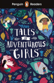 Penguin Readers Level 1 (Beginner) Tales of Adventurous Girls + audio купить