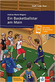Stadt, Land, Fluss... A1-A2: Ein Basketballstar am Main (+ Audio online) купить