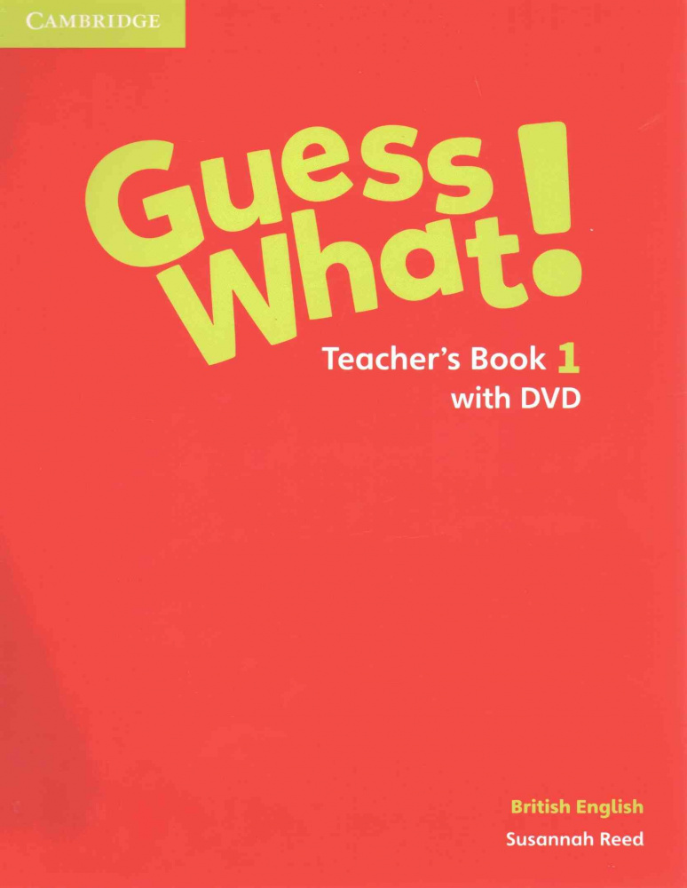 Guess What! Level 1 Teachers Book with DVD купить
