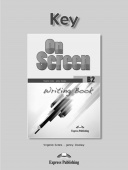 On Screen Revised B2 Writing Book Key купить
