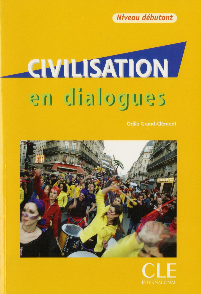 Civilisation en dialogues Debutant - Livre + CD купить