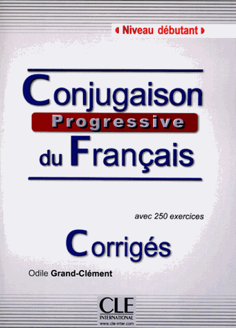 Conjugaison progressive du franсais Dеbutant - Corrigеs купить