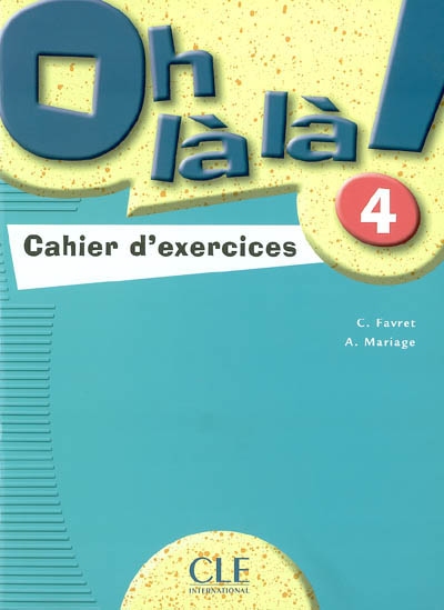 Oh la la! 4 - Cahier d'exercices купить
