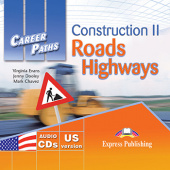 Career Paths: Construction II - Roads and Highways Audio CDs (set of 2) (US Version) купить