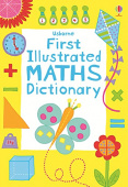 Usborne Illustrated Dictionaries and Thesauruses First Illustrated Maths Dictionary купить