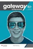 Gateway to the World B2+ Workbook + OWB купить