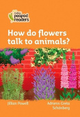 Collins Peapod Readers Level 4: How do flowers talk to animals? купить