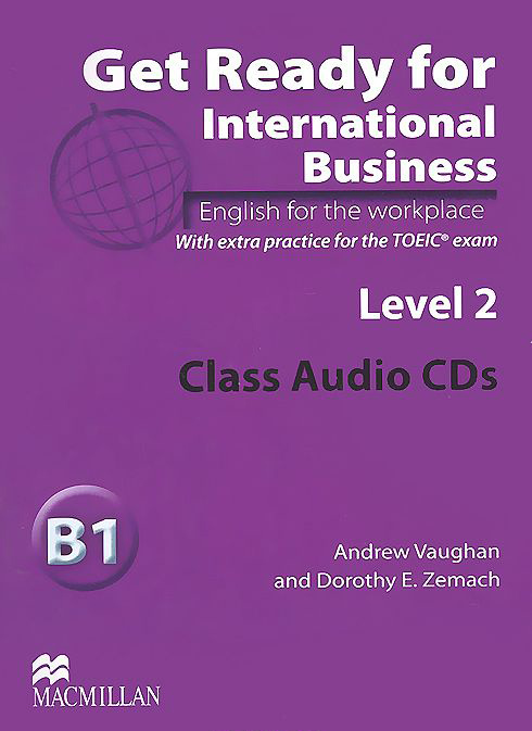 Get Ready for International Business Level 2  Class Audio CDs (TOEIC) купить
