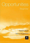 Opportunities Beginner Teacher's Book купить