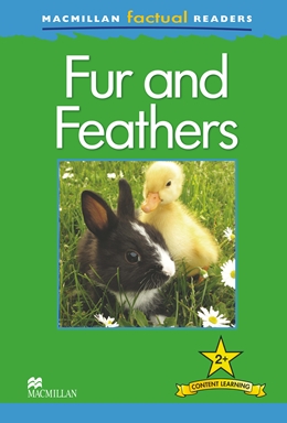 MacMillan Factual Readers Level: 2+ Fur and Feathers купить
