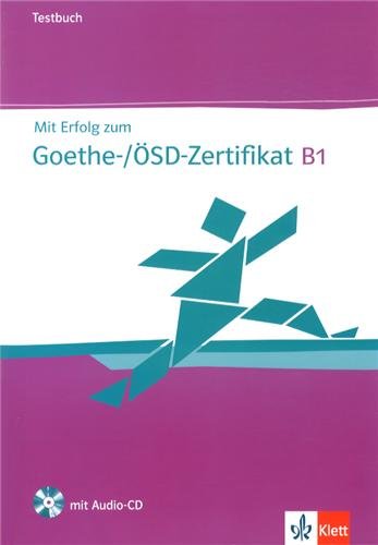 Mit Erfolg zum Goethe-/OSD-Zertifikat B1 - Testbuch + Audio-CD купить