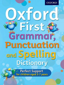 Oxford First Grammar, Punctuation and Spelling Dictionary купить