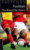 Oxford Bookworms Library Stage 2 (Pre-Intermediate) Football. The Beautiful Game купить