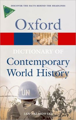 A Dictionary of Contemporary World History: From 1900 to the Present Day (Oxford Paperback Reference купить