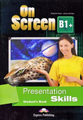 On Screen Revised B1+ Presentation Skills Student's Book купить