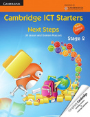 Cambridge ICT Starters: Next Steps, Stage 2 3rd Edition купить