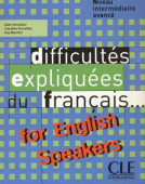 Difficultes expliquees du français...for English speakers B2/C1 - Livre купить